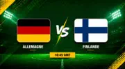 Allemagne – Finlande : date, stade, horaire et chaînes de diffusion en direct
