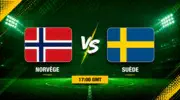 Norvège – Suède : date, stade, horaire et chaînes de diffusion en direct