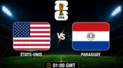 Mondial 2026 / États-Unis–  Paraguay : date, heure et chaînes de diffusion en direct