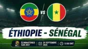 Éthiopie - Sénégal : où et quand regarder le match des éliminatoires de la CAN 2027 ?
