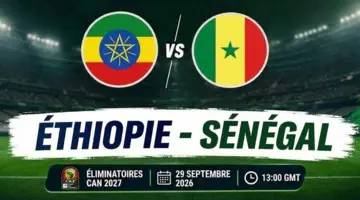 Ethiopia - Senegal: where and when to watch the 2027 Africa Cup of Nations qualifying match?