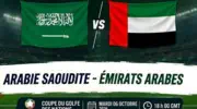 Arabie saoudite - Émirats arabes unis : date, horaire, stade et chaînes de la finale de la Coupe du Golfe